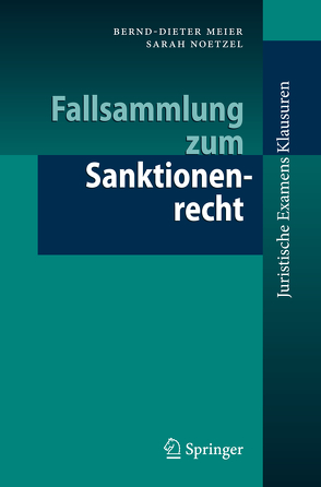 Fallsammlung zum Sanktionenrecht von Meier,  Bernd-Dieter, Noetzel,  Sarah
