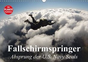 Fallschirmspringer. Absprung der U.S. Navy Seals (Wandkalender 2018 DIN A3 quer) von Stanzer,  Elisabeth