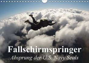 Fallschirmspringer. Absprung der U.S. Navy Seals (Wandkalender 2018 DIN A4 quer) von Stanzer,  Elisabeth