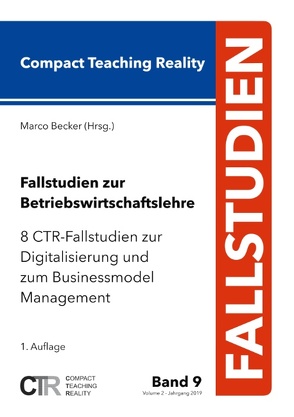 Fallstudien zur Betriebswirtschaftslehre – Band 9 von Becker,  Marco