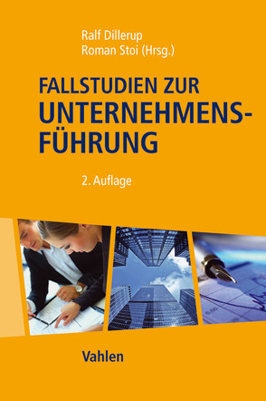 Fallstudien zur Unternehmensführung von Dillerup,  Ralf, Stoi,  Roman