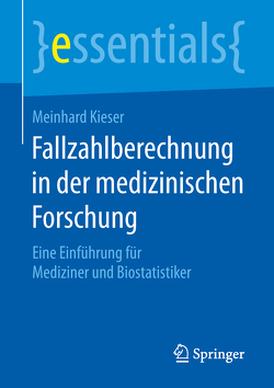 Fallzahlberechnung in der medizinischen Forschung von Kieser,  Meinhard