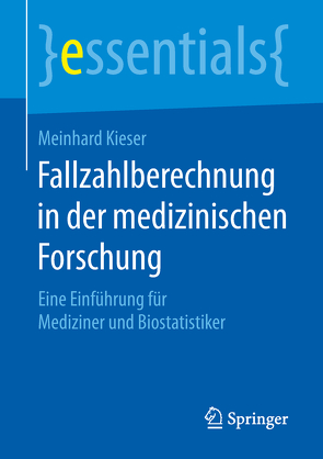 Fallzahlberechnung in der medizinischen Forschung von Kieser,  Meinhard