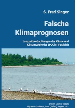 Falsche Klimaprognosen von Jäger,  Helmut, Singer,  S. Fred