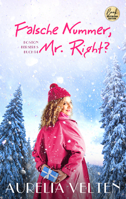 Falsche Nummer, Mr. Right? von Velten,  Aurelia