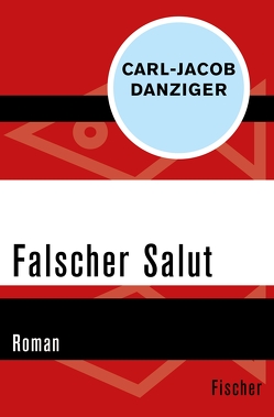 Falscher Salut von Danziger,  Carl-Jacob