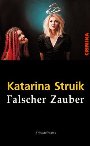 Falscher Zauber von Struik,  Katarina