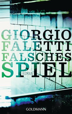 Falsches Spiel von Faletti,  Giorgio, Franz,  Claudia