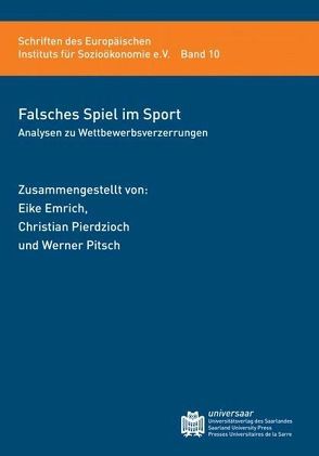 Falsches Spiel im Sport von Emrich,  Eike, Pierdzioch,  Christian, Pitsch,  Werner