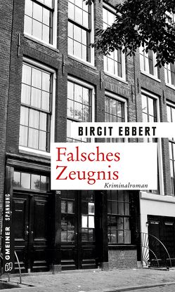 Falsches Zeugnis von Ebbert,  Birgit