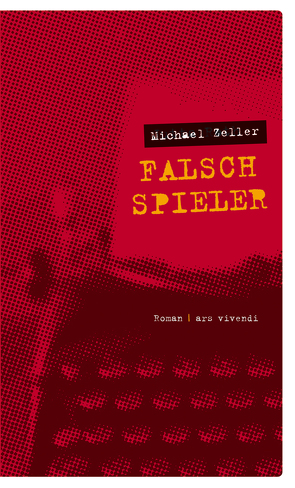 Falschspieler (eBook) von Zeller,  Michael