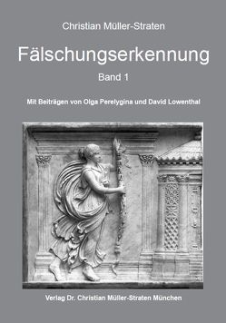Fälschungserkennung, Bd. 1 von Lowenthal,  David, Müller-Straten,  Christian, Perelegyna,  Olga