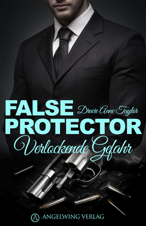 False Protector von Taylor,  Drucie Anne