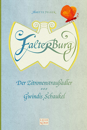 Falterburg von Felber,  Anette, Manzek,  Anne