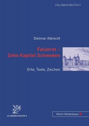 Falunrot – Zehn Kapitel Schweden von Albrecht,  Dietmar