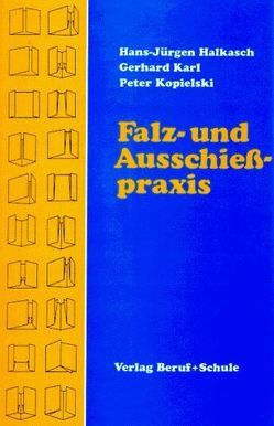 Falz- und Ausschiesspraxis von Golpon,  Roland, Halkasch,  Hans J, Karl,  Gerhard, Kopielski,  Peter