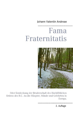Fama Fraternitatis von Andreae,  Johann Valentin, fr.s.ky.