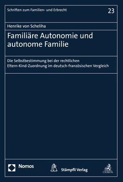 Familiäre Autonomie und autonome Familie von von Scheliha,  Henrike