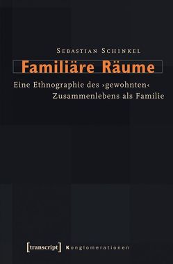 Familiäre Räume von Schinkel,  Sebastian