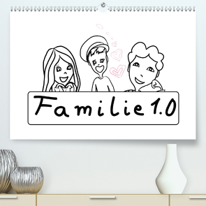 Familie 1.0 (Premium, hochwertiger DIN A2 Wandkalender 2021, Kunstdruck in Hochglanz) von ajapix