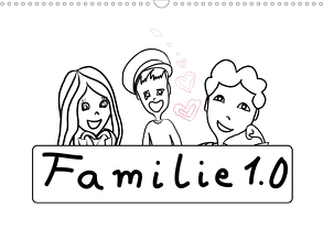 Familie 1.0 (Wandkalender 2020 DIN A3 quer) von ajapix