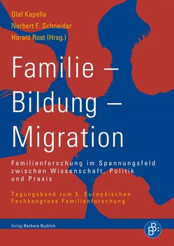 Familie – Bildung – Migration von Kapella,  Olaf, Rost,  Harald, Schneider,  Norbert F.