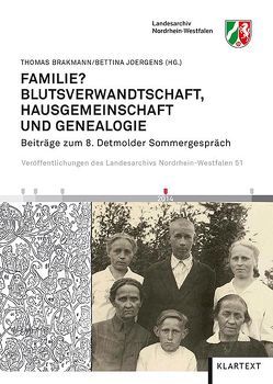 Familie? Blutsverwandtschaft, Hausgemeinschaft und Genealogie von Brakmann,  Thomas, Joergens,  Bettina