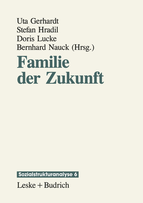 Familie der Zukunft von Gerhardt,  Uta