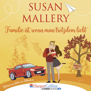 Familie ist, wenn man trotzdem liebt von Mallery,  Susan, Tettenborn,  Julia von