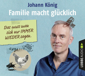 Familie macht glücklich von König,  Johann