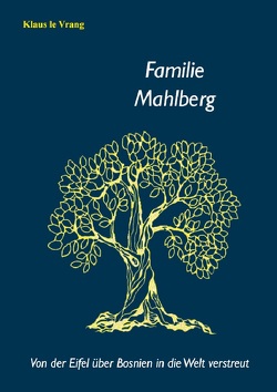 Familie Mahlberg von Le Vrang,  Klaus
