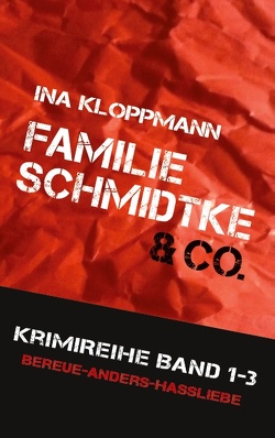 Familie Schmidtke & Co. Hannover-Krimi von Kloppmann,  Ina