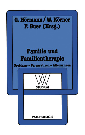 Familie und Familientherapie von Buer,  Ferdinand, Hörmann,  Georg, Körner,  Wilhelm