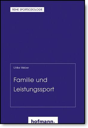 Familie und Leistungssport von Weber,  Ulrike