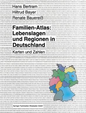 Familien-Atlas: Lebenslagen und Regionen in Deutschland von Bauereiß,  Renate, Bayer,  Hiltrud, Bertram,  Hans