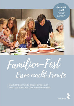 Familien-Fest. Essen macht Freude von Moldaschl,  Thomas, Ruckser,  Elisabeth