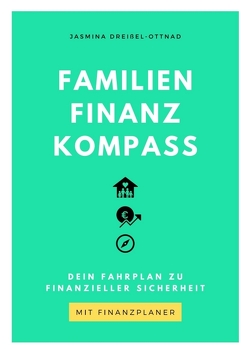 Familien Finanz Kompass von Dreißel-Ottnad,  Jasmina