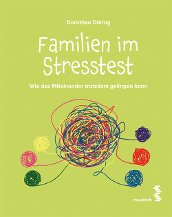 Familien im Stresstest von Döring,  Dorothee