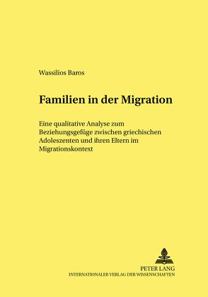 Familien in der Migration von Baros,  Wassilios