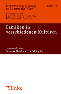 Familien in verschiedenen Kulturen von Nauck,  Bernhard, Schönpflug,  Ute