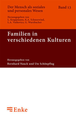 Familien in verschiedenen Kulturen von Nauck,  Bernhard, Schönpflug,  Ute