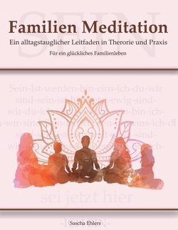 Familien Meditation von Bradtke Fotografie,  Tomek, Ehlers,  Sascha, Ivana Mundja,  Illustrationen