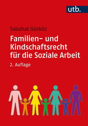 Familien- und Kindschaftsrecht für die Soziale Arbeit von Gürbüz,  Sabahat