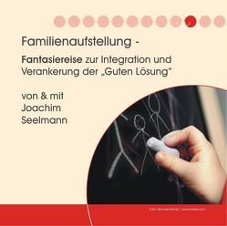Familienaufstellung von Seelmann,  Joachim