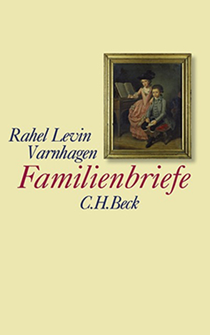 Familienbriefe von Barovero,  Renata Buzzo Màrgari, Varnhagen,  Rahel Levin