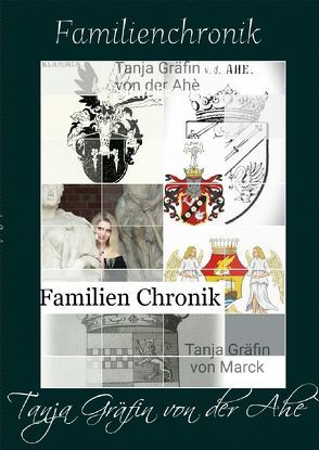 Familienchronik von Gräfin von der Ahe`,  Tanja