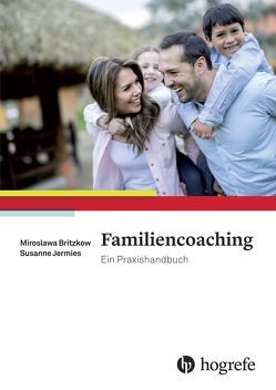 Familiencoaching von Britzkow,  Miroslawa, Jermies,  Susanne