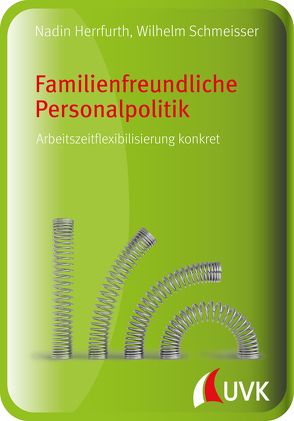Familienfreundliche Personalpolitik von Herrfurth,  Nadin, Schmeisser,  Wilhelm
