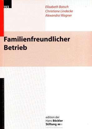 Familienfreundlicher Betrieb von Botsch,  Elisabeth, Lindecke,  Christiane, Wagner,  Alexandra