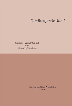 Familiengeschichte 1 von Niedobitek,  Christa, Niedobitek,  Fred